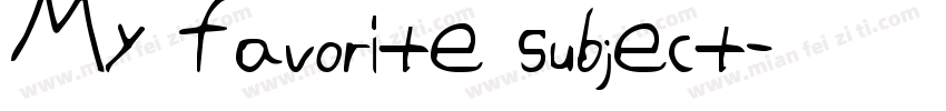 My favorite subject字体转换